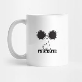 I'm Stealth Mug